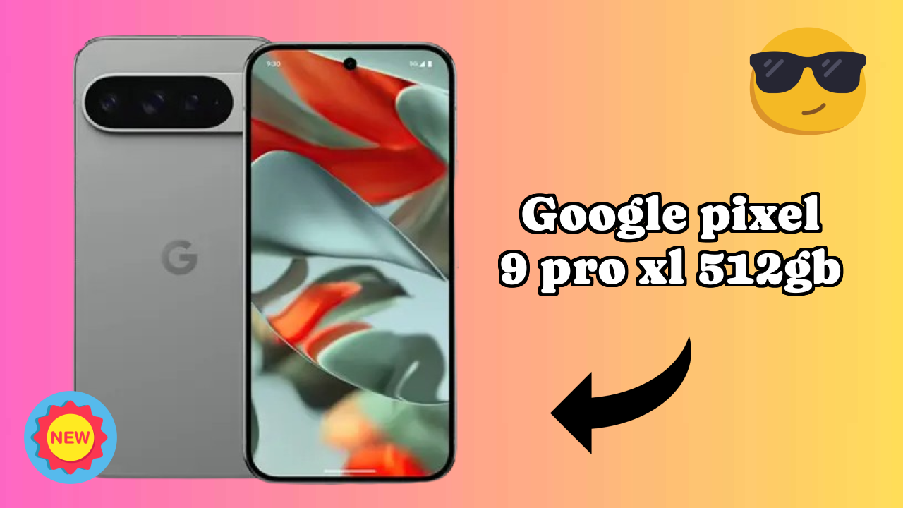 Google Pixel 9 Pro XL 512GB Price: ₹94,999 - Complete Review