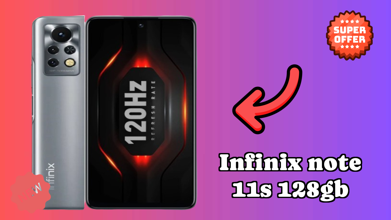 Infinix Note 11S 128GB vs Competition: Detailed Compare Guide