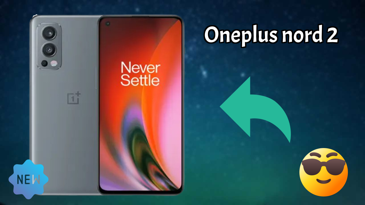 Best OnePlus Nord 2 Deals - Price Dropped to ₹27,699 Only!