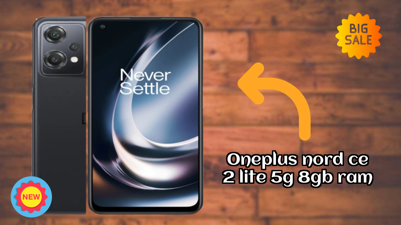 OnePlus Nord CE 2 Lite 5G 8GB RAM Display Quality: IPS LCD Explained