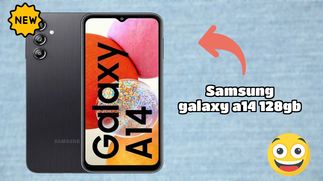 Samsung Galaxy A14 128GB vs Samsung Galaxy: Which is Better?