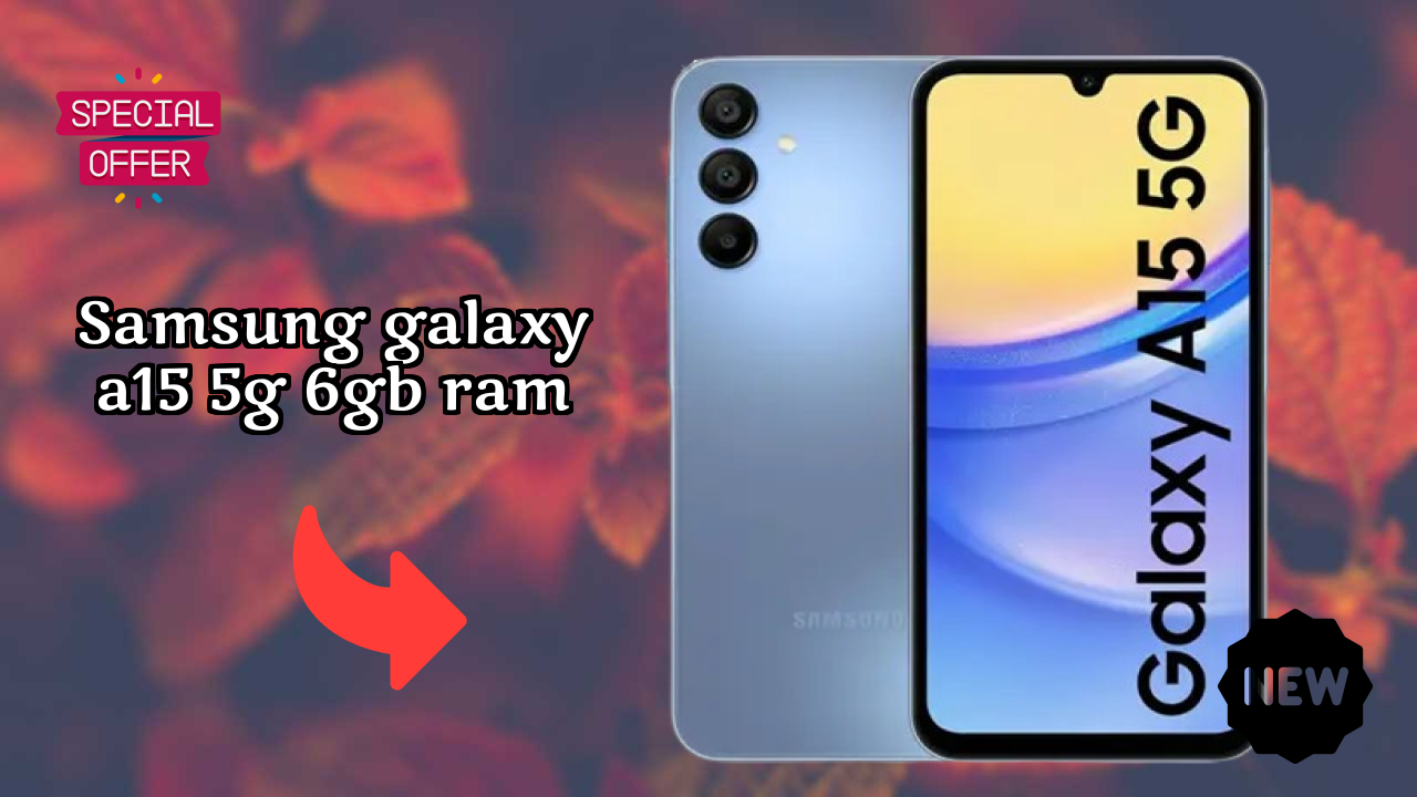 Samsung Galaxy A15 5G 6GB RAM Display Analysis: 6.5 Inches (16.51 Cm) Screen