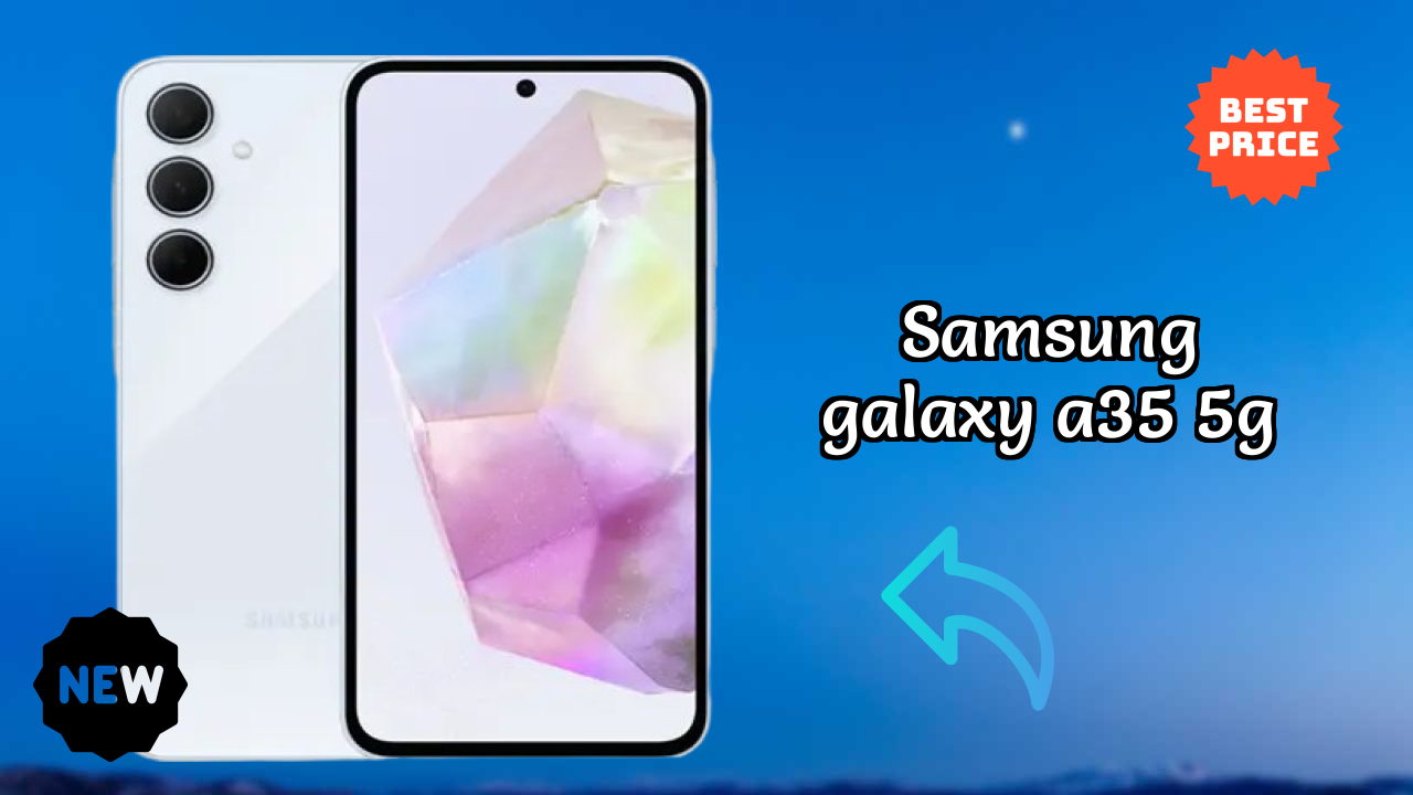 Samsung Galaxy A35 5G Battery Life: 5000 MAh Charging Speed