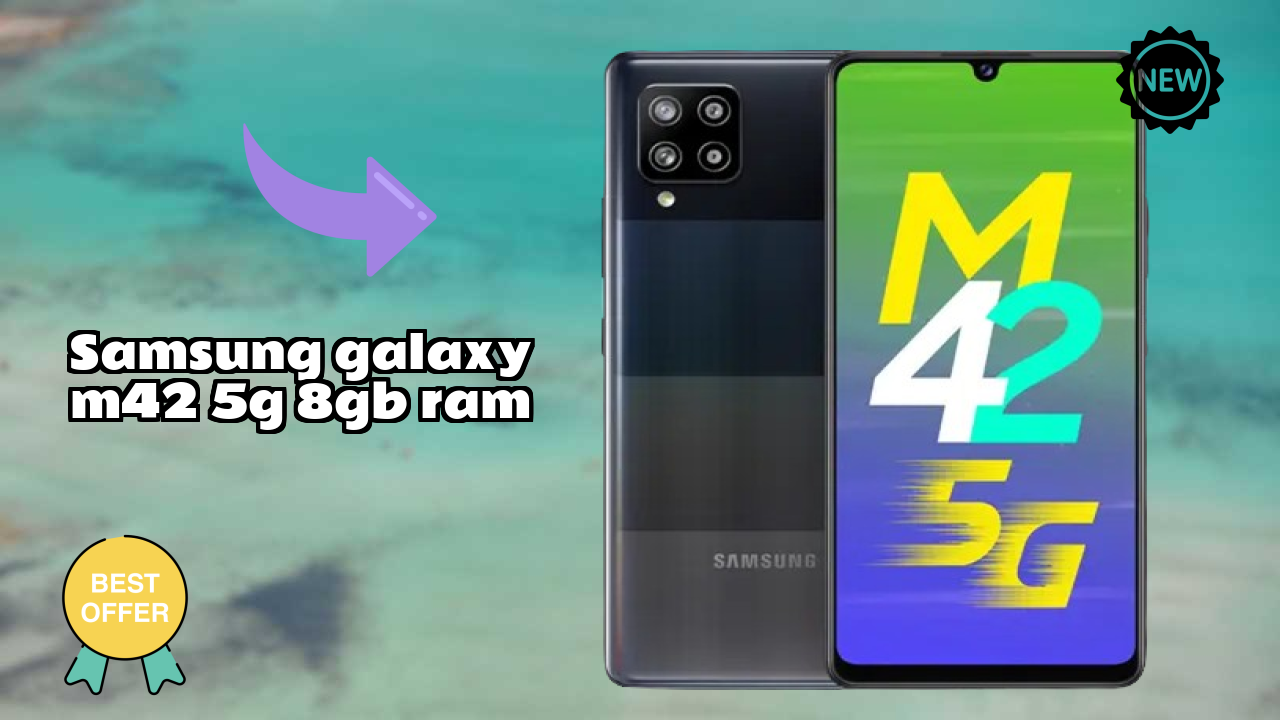 Samsung Galaxy M42 5G 8GB RAM at ₹21,999 - Best Features Highlighted