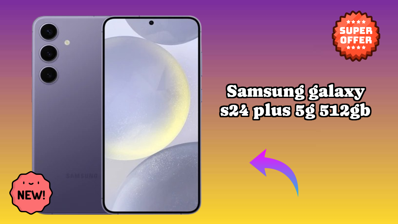 Samsung Galaxy S24 Plus 5G 512GB Display Size: 6.7 Inches (17.02 Cm) Screen Review