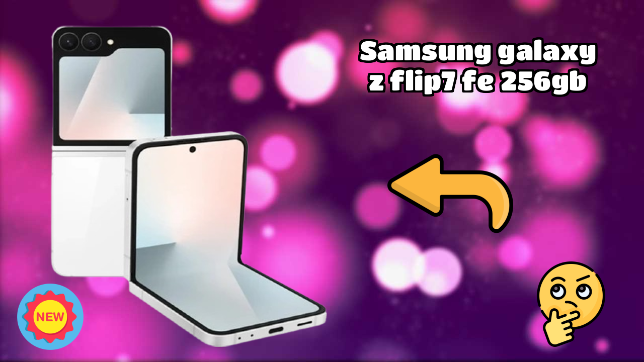 Samsung Galaxy Z Flip7 FE 256GB at ₹89,999 - Complete Buying Guide