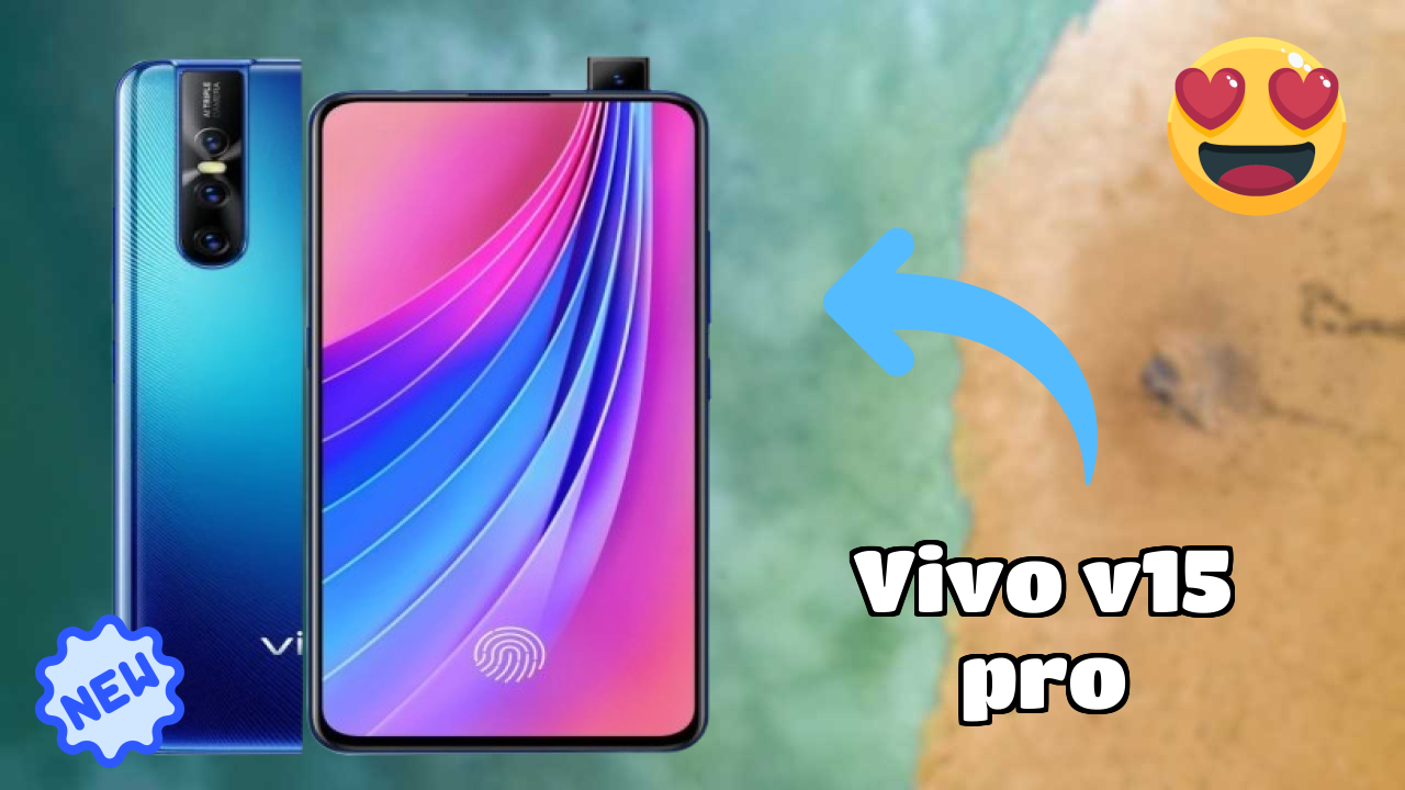 Vivo Vivo V15 Pro - User Experience & Review